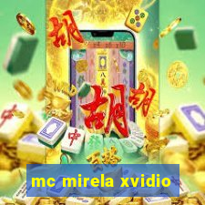 mc mirela xvidio